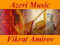 Amirov Fikret-shoor 1/2  ??? ?????? ?????? ?????????