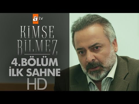Kimse Bilmez 4. Bölüm İlk Sahne                                                                                                                                                                                                                           