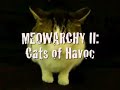 MEOWARCHY II: Cats of Havoc