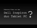 Dell Inspiron duo Tablet PC Unboxing Umfrage