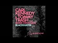 Blackwater (& Carl Kennedy) - Tommy Trash