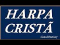 HARPA CRISTA: HINO 107 FIRME NAS PROMESSAS