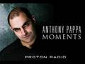 Anthony Pappa - Moments (Proton Radio)