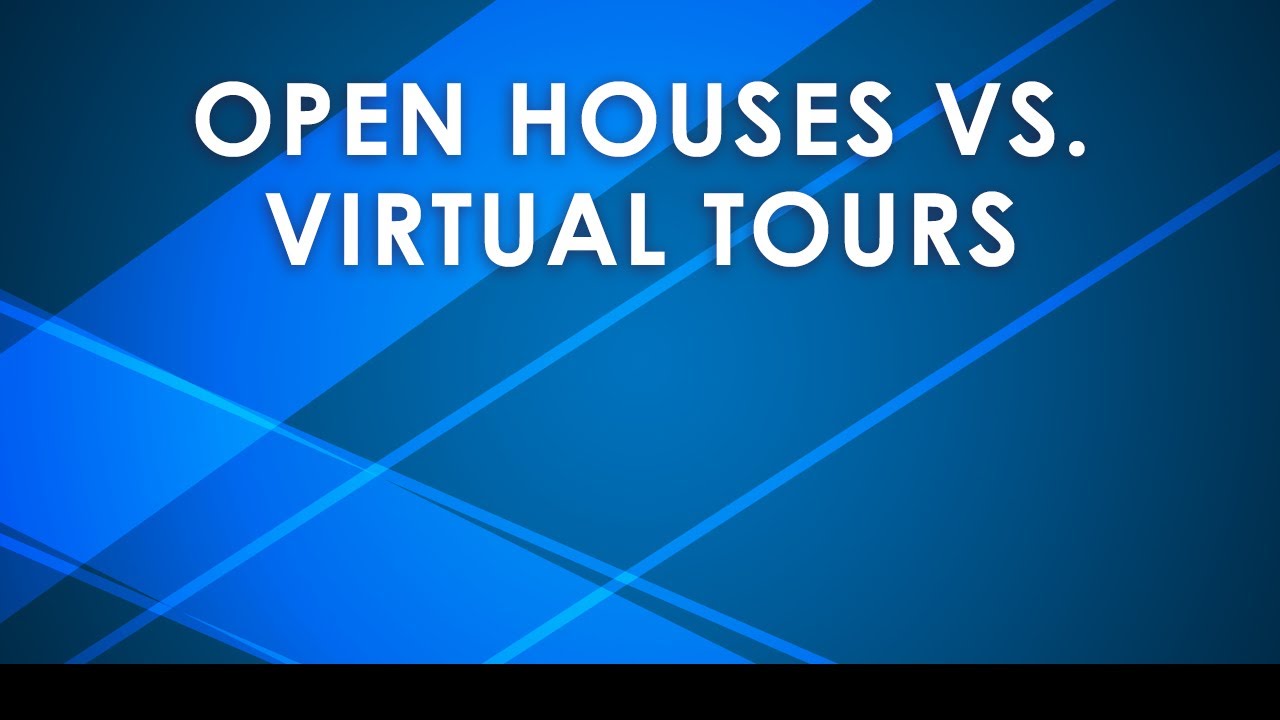What Virtual Tours Give Us That Open Houses Don’t