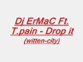 Dj ErMaC ft. T-pain -Lock and Drop Rmx