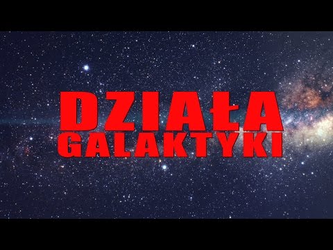 Działa Galaktyki