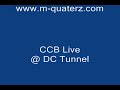 CCB Live @ DC Tunnel