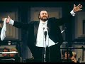 Luciano Pavarotti canta  \"Caruso\"
