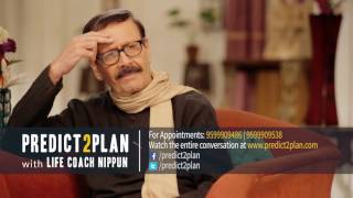 Episode 4|Predict2Plan with Life Coach Nippun|Withdrawn from Epic Channel 15th January,2017