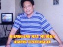 \"HANGGANG\"(Wency Cornejo)