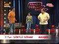 Mahser i Cumbus "Aninda Goruntu Show" 4 lu Donme2  06 10 07 