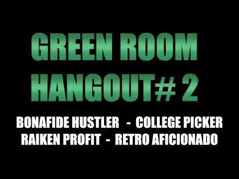 GREEN ROOM HANGOUT - RAIKEN PROFIT, COLLEGE PICKER, RETRO AFICIONADO. TOPIC - GARAGE SALES!
