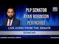 PLP Senator & Minister Ryan Robinson Perinchief Maiden Speech, July 15 2026