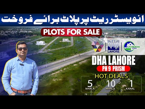 DHA Lahore Phase 9 Prism Plots for Sale | Best Locations & Affordable Rates!