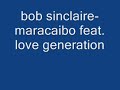 Bob sinclair - maracaibo feat love generation