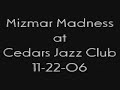 Mizmar Madness
