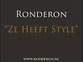 Ronderon - Ze Heeft Style Ronderon - Ze Heeft Style