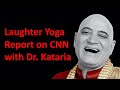 Laughter Yoga CNN Report