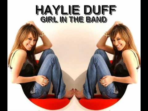 girl band - Haylie Duff - Girl In The Band With Lyrics: Wake up in the morning Looking a little rough Today I dont know who I am Today is not enough So I go up to the mi...