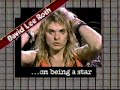 here's the one and only singer of van halen, diamond david lee roth in a 1984 interview.