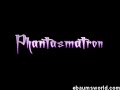 phantasmatron