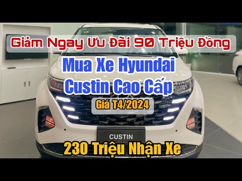 ✅ Hyundai Custin 2.0 AT Cao Cấp Trắng Giảm 80 Triệu Tiền Mặt | Giá Tháng 4 Duy Nhất 1 Xe !