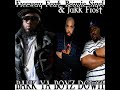 Freeway Ft Beanie Sigel & Jakk Frost - Bac Ya Boyz Down