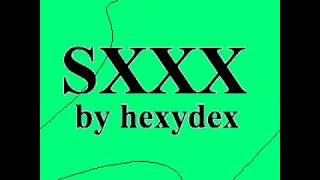 hexydex - SXXX (Full Album)