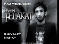 Felakat Ft Rezzaya Ft Asal - Rafti Az Pishe Man