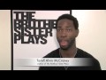The Brother/Sister Plays Interview