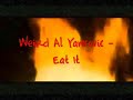 Sweeney Todd - Weird Al Yankovic - Eat It Sweeney Todd - Weird Al Yankovic - Eat It