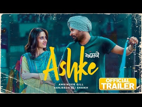 Ashke | Trailer | Amrinder Gill | Sanjeeda Sheikh | Rhythm Boyz
