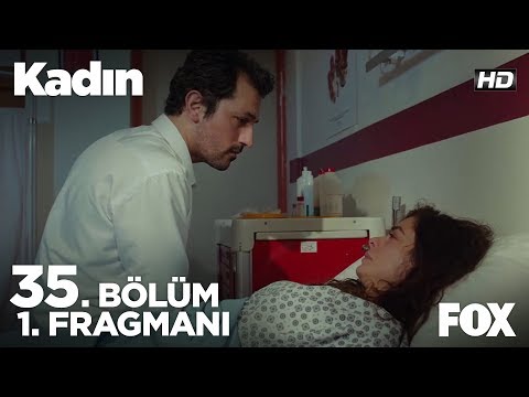 Kadın 35. Bölüm Fragmanı                                                                                                                                                                                                                                  