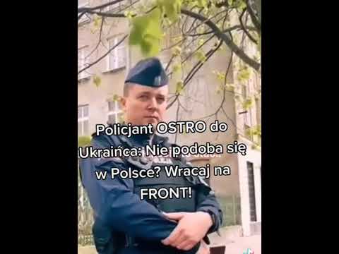 Policjant do Ukraińca: Nie podoba się w Polsce? Wracaj na front