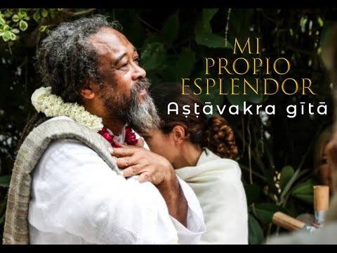 Mooji Inspiration: “My own Splendor” Read from the Ashtavakra Gita