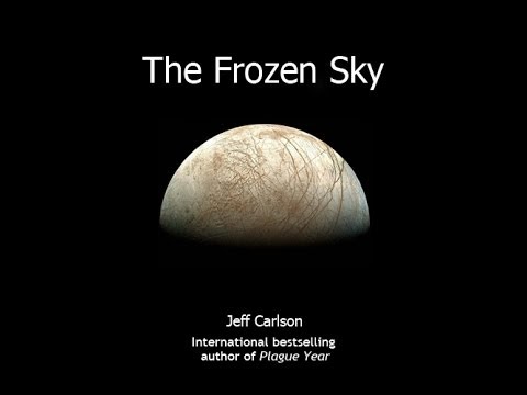 THE FROZEN SKY by Jeff Carlson.