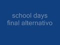 school days final alternativo