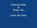 videos de Patricia Kaas & Erkan Aki - Unter der Haut