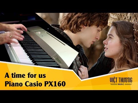 Demo đàn piano điện Casio PX160 A Time For Us