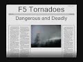 Destructive F5 Tornadoes: Part 1