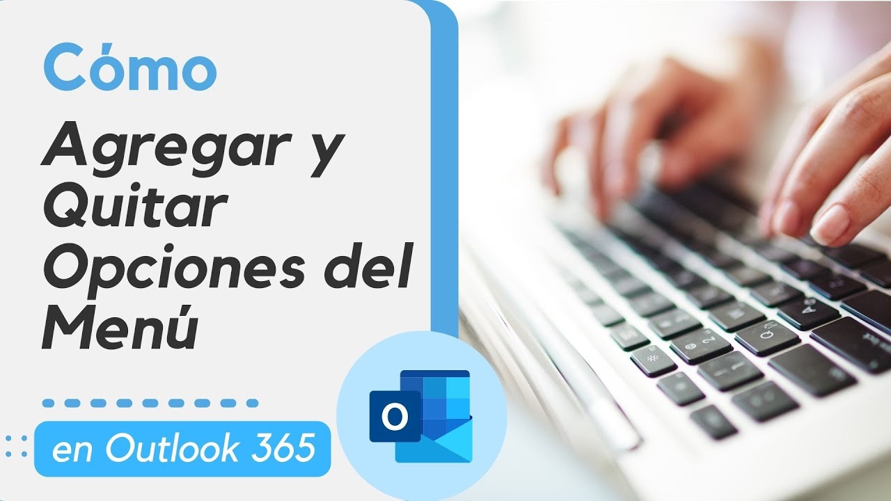 Auxiliar Administrativo Digital 7 Cómo AGREGAR y QUITAR OPCIONES en el Menú de OUTLOOK