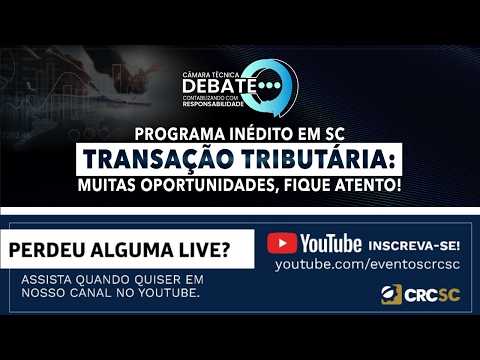 camara-tecnica-debate-programa-inedito-em-sc-transacao-tributaria-muitas-oportunidades-fique-atento