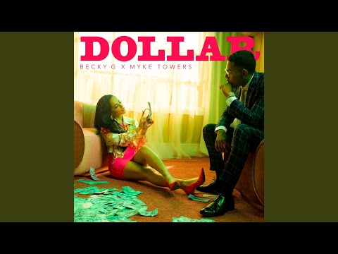 Dollar - Becky G Ft Myke Towers