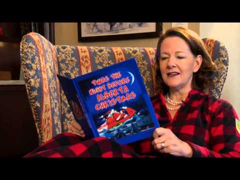 minutes - Premier Alison Redford cozies up in her pajamas and pearls to recite a uniquely Alberta version of this classic Christmas tale.