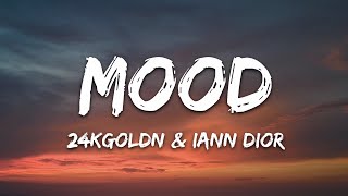 24kGoldn - Mood (Lyrics) ft Iann Dior