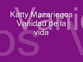 katty mazariegos-vanidad de la vida (letra)