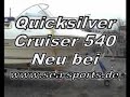 Ausstellungsboot Quicksilver Cruiser 540 100PS Mercury Sea-Sports Jena