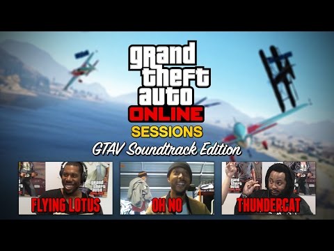 GTA Online Sessions: Flying Lotus x Thundercat x Oh No (GTAV Soundtrack Artist Special)