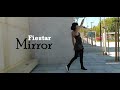 Fiestar - Mirror [dance cover by Xena]