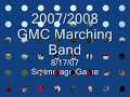 GMC Marching Band 8/17/07 GMC Marching Band 8/17/07